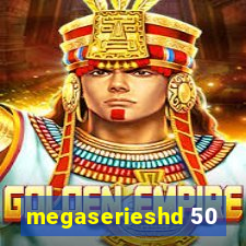 megaserieshd 50